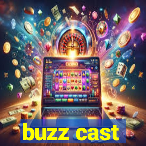 buzz cast